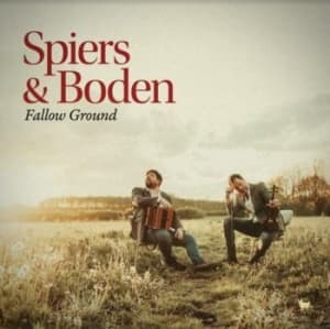 Spiers & Boden - Fallow Ground (CD)