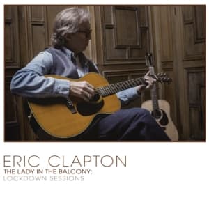 Eric Clapton - Lady In The Balcony: Lockdown Sessi (CD)