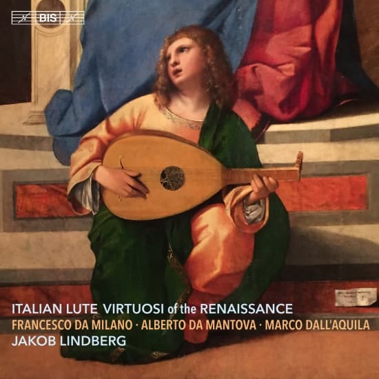 DallâAquila / Mantova / Milano - Italian Lute Virtuosi Of The Renais