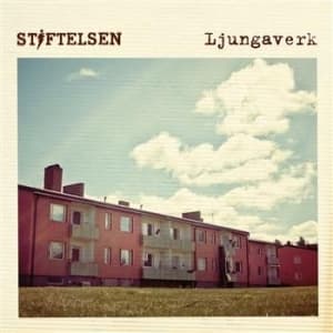 Stiftelsen - Ljungaverk (CD)