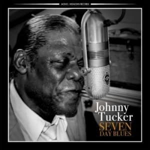 Tucker Johnny - Seven Day Blues (CD)