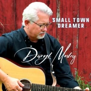 Mosley Daryl - Small Town Dreamer (CD)