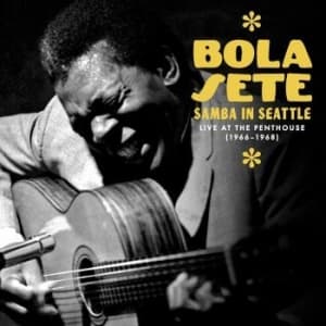 Sete Bola - Samba In Seattle: Live At The Penth (CD)