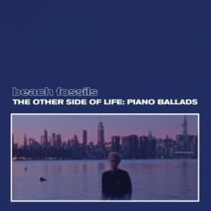 Beach Fossils - The Other Side Of Life: Piano Balla (CD)