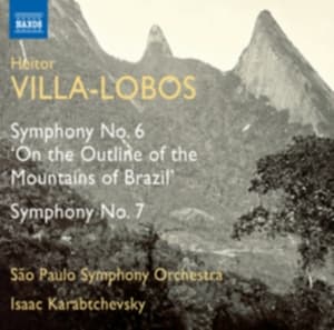 Villa-Lobos - Symphonies Nos 6 & 7 (CD)