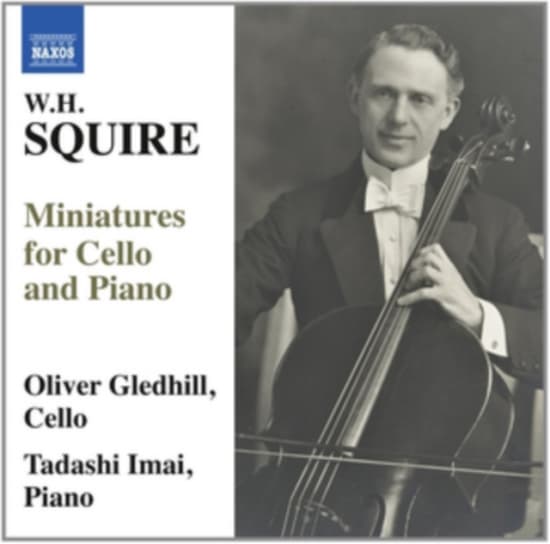 Squire W H - Miniatures For Cello & Piano (CD)