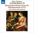 Pikkukuva 2 / 2: Ammerbach - Harpsichord Works (CD)