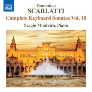 Sergio Monteiro - Complete Keyboard Sonatas Vol. 18 (CD)