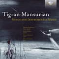 Miniatyrbillede 2 af 2: Mansurian Tigran - Songs And Instrumental Music (CD)