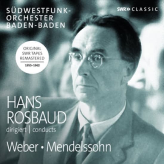 Mendelssohn Felix Weber Carl Mar - Hans Rosbaud Conducts Weber And Men (CD)