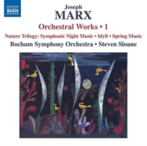 Marx Joseph - Orchestral Works, Vol. 1 (CD)