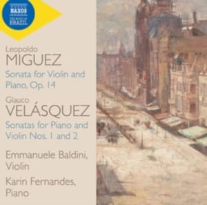 Miguez Leopoldo Velásquez Glauco - Violin Sonatas (CD)