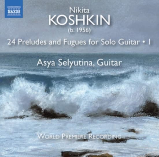 Koshkin Nikita - 24 Preludes & Fugues For Guitar Sol (CD)