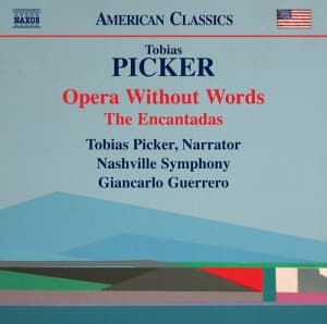 Picker Tobias - Opera Without Words The Encantadas (CD)