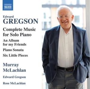 Gregson Edward - Complete Music For Solo Piano (CD)