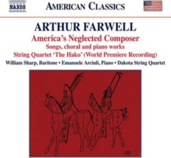 Farwell Arthur - America's Neglected Composer (CD)