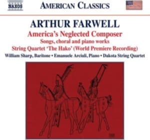 Farwell Arthur - America's Neglected Composer (CD)