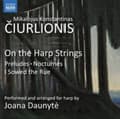 Pikkukuva 1 / 2: Ciurlionis Mikalojus Konstantinas - On The Harp Strings (CD)
