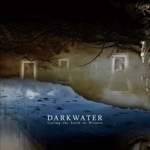 Darkwater - Calling The Earth To Witness (Digip (CD)
