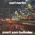 Pikkukuva 1 / 2: Carl Norén - Svart Som Ballader (CD)