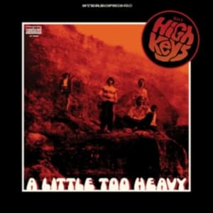 High Keys The - A Little Too Heavy (CD)