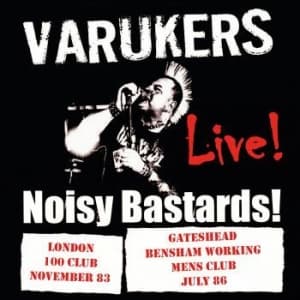 Varukers The - Noisy Bastards (CD)