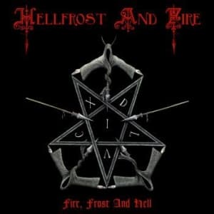 Hellfrost And Fire - Fire Frost And Hell (Digipack) (CD)