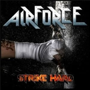 Airforce - Strike Hard (Remixed - Remastered) (CD)