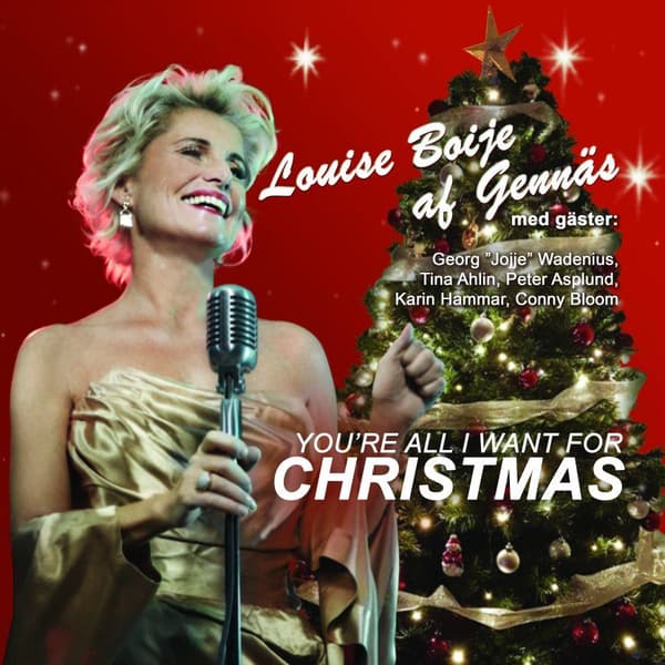 Boije Af Gennäs Louise: You're All I Want For Christmas (CD)