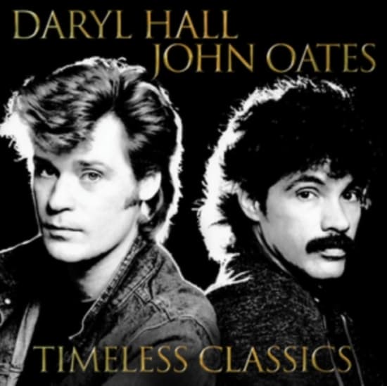 Daryl Hall and John Oates - Timeless Classics (CD)