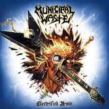 Municipal Waste - Electrified Brain (CD)