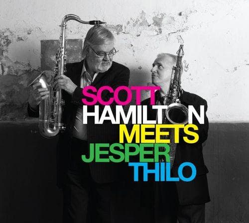 Hamilton Scott, Jesper Thilo: Scott Hamilton Meets Jesper Thilo (CD)