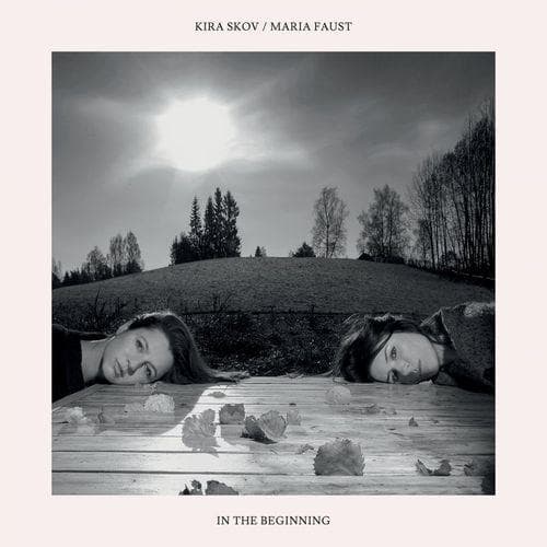 Kira Skov & Maria Faust: In The Beginning (CD)