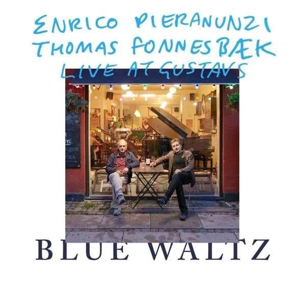 Enrico Pieranunzi/Thomas Fonnesbaek: Blue Waltz (CD)