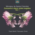 Pikkukuva 2 / 2: Sainte-Colombe Monsieur De - Concerts A Deux Violes Esgales, Vol (CD)