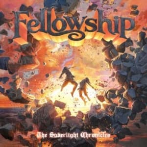 Fellowship - Saberlight Chronicles (Digipack) (CD)