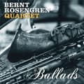 Miniatyrbillede 2 af 2: Rosengren Bernt Quartet: Ballads