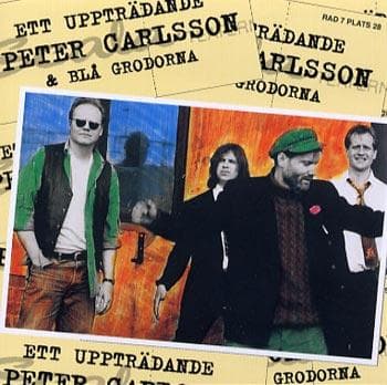 Carlsson Peter & Blå Grodorna: Ett Uppträdande (CD)