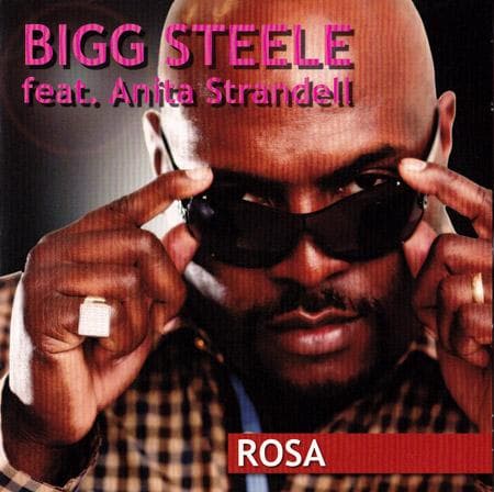 Bigg Steele Feat. Anita Strandell: Rosa (CDS)