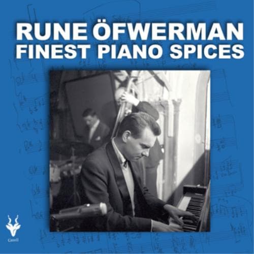 Öfwerman Rune: Finest Piano Spices (CD)