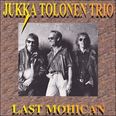 Tolonen Jukka Trio: Last Mohican (CD)