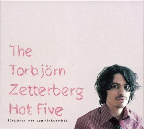 Zetterberg Torbjörn: Förtjänar Mer Uppmärksamhet (CD)