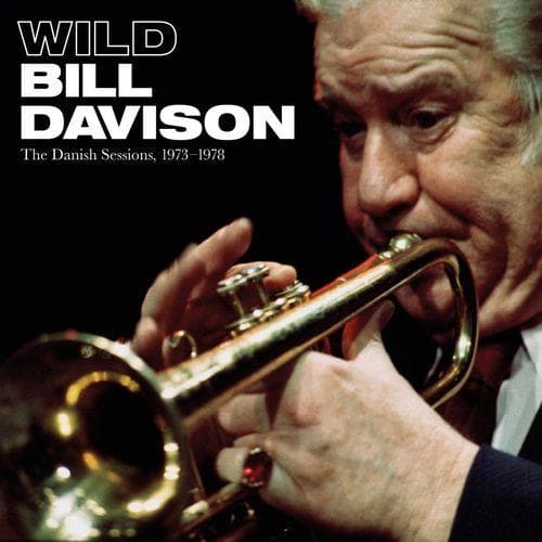 Davison Wild Bill: The Danish Sessions 1973-1978