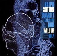 Sutton Ralph Quartet: Featuring Bob Wilber Vol.4 (CD)