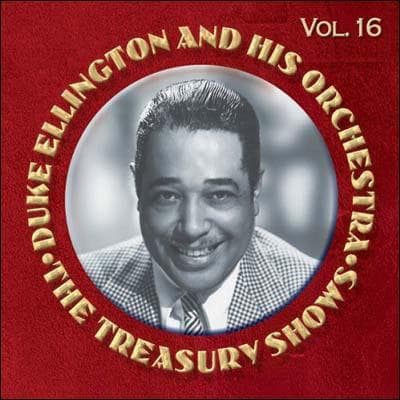 Ellington Duke & His Orchestra: The Treasury Shows Vol. 16 (2CD)