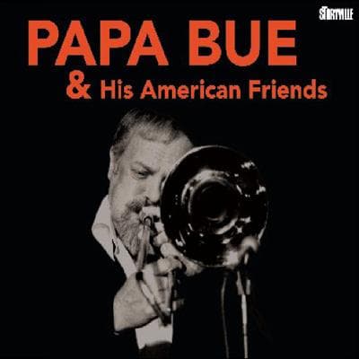 Papa Bue: Papa Bue & His American Friends (CD)