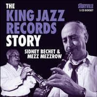 Bechet Sidney & Mezz Mezzrow: The King Jazz Records Story (5CD)