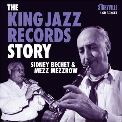 Bechet Sidney & Mezz Mezzrow: The King Jazz Records Story (5CD)