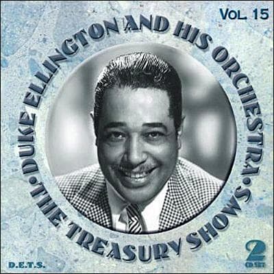 Ellington Duke & His Orchestra: The Treasury Shows Vol 15 (2CD)