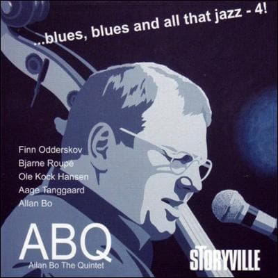 Bo Allan Quintet: Blues, Blues And All That Jazz -4! (CD)